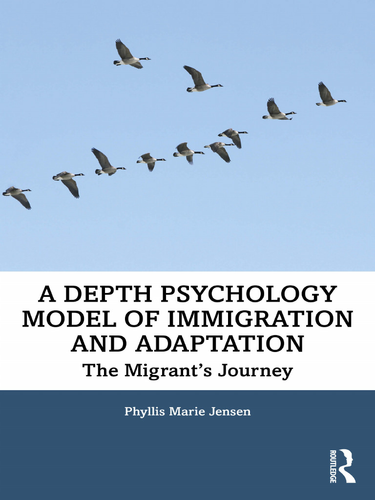 Phyllis Marie Jensen - A Depth Psychology Model of Immigration and ...
