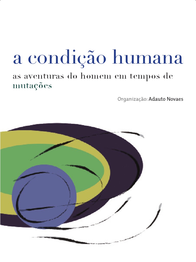 A Condição Humana nas Mutações | PDF | Science | Pensamento