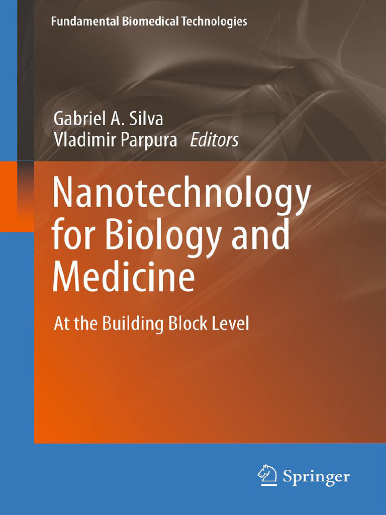 Nanotechnology for biology and medicine at the building block level