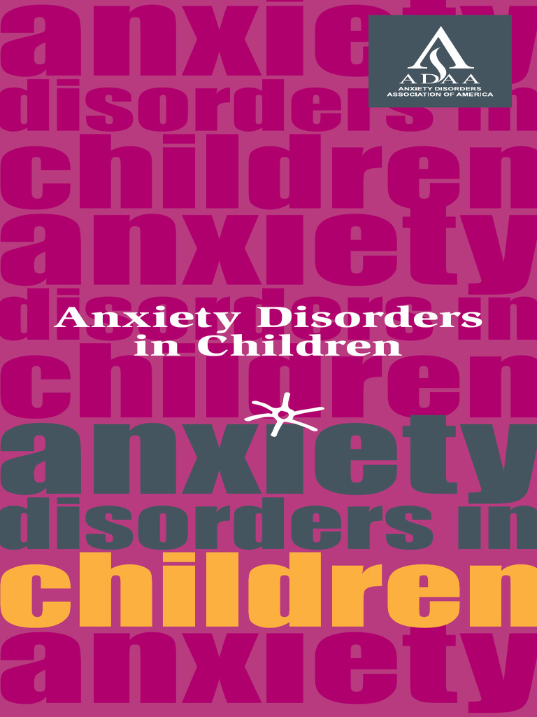 Anxiety Disorders in Children Author Anxiety and Depression Association ...