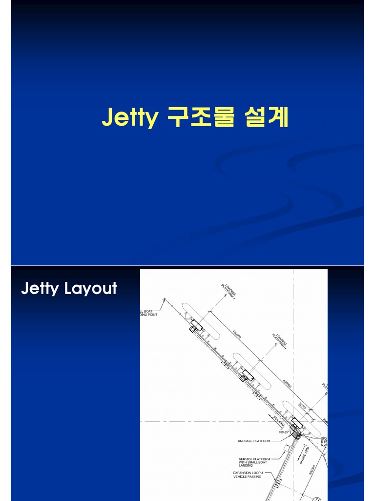 Jetty Structure Design Overview | PDF | Technology & Engineering