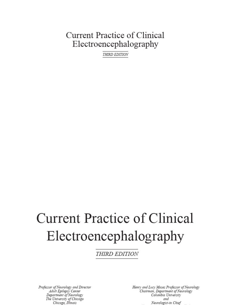 Current Practice of Clinical Electroencephalography: Third Edition | PDF