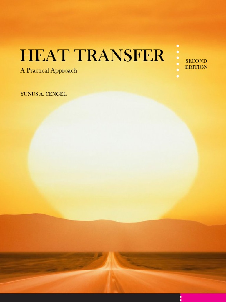 Heat Transfer Yunus A. Cengel 2nd Edition | PDF | Heat Transfer 