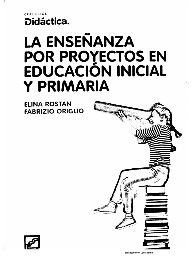04 - La Ensen Anza Por Proyectos. Cap 1 - 2. Origlio. Rostan | PDF
