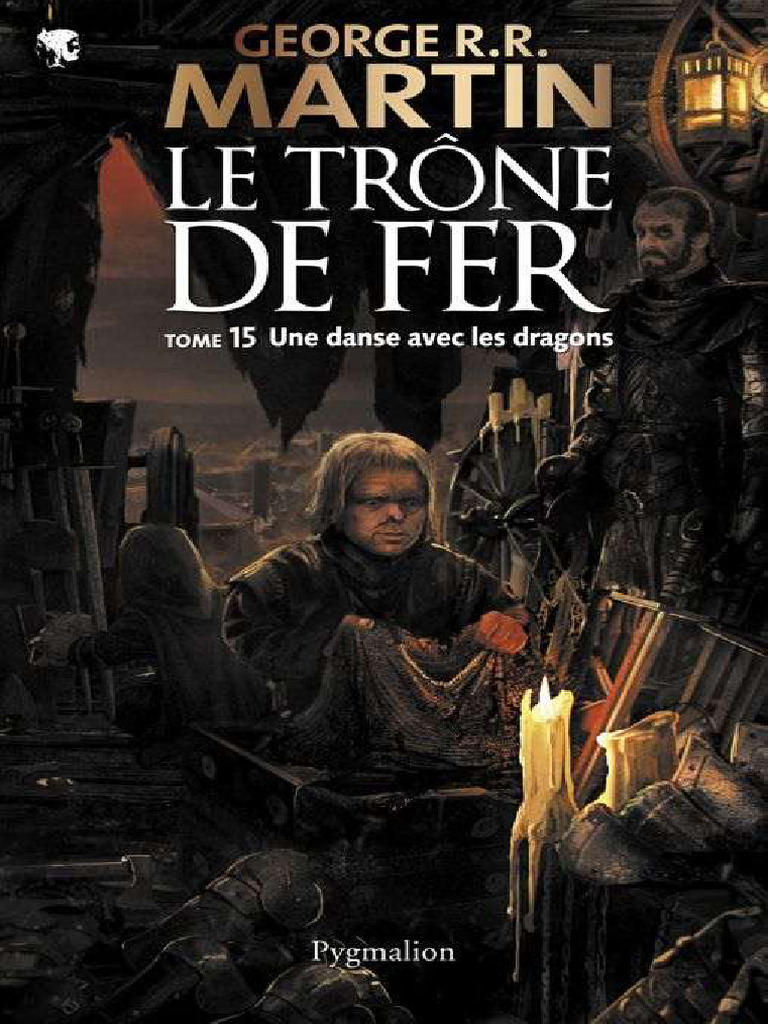 LeTroneDeFer15 - Une Danse Avec Les Dragons (2011) | PDF, image size:768x1024