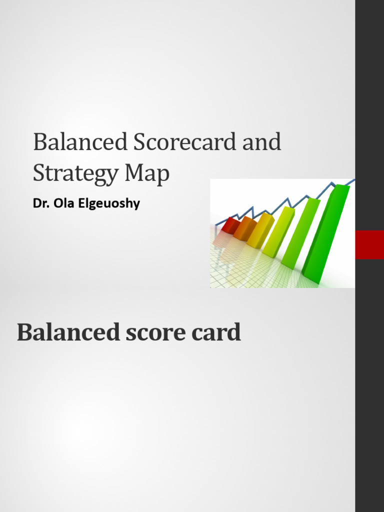 Balanced Scorecard and Strategy Map - Dr. Ola Elgeuoshy | PDF