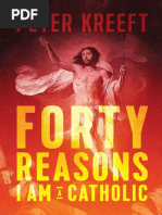 Peter Kreeft-Forty Reasons I Am A Catholic | PDF