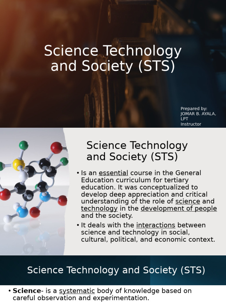 Science Technology and Society (STS) : Prepared By: Jomar B. Ayala, LPT ...