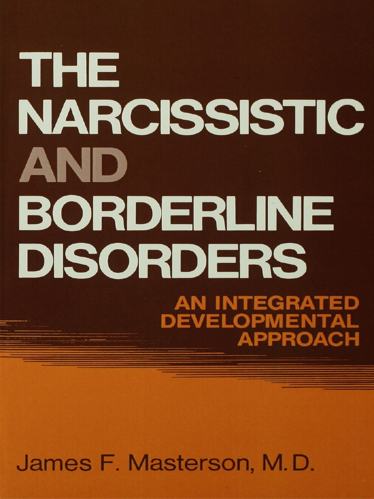 Masterson the narcissistic and borderline disorders an integrated