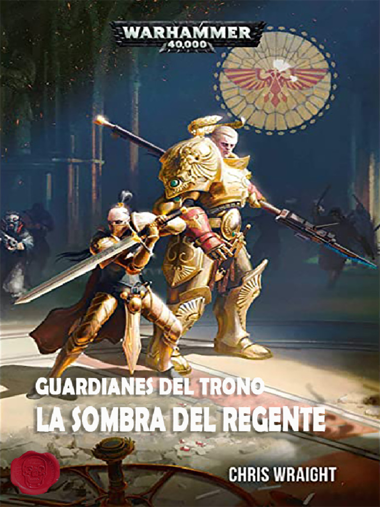 Guardianes Del Trono 2. La Sombra Del Regente Chris Wraight Humaneleux ...