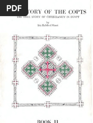 Copts Story Ii Coptic Orthodox Church Of Alexandria - 