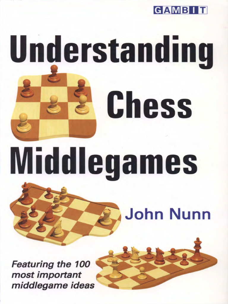Understanding Chess Middlegames | PDF | Abstract Strategy Games | Chess ...