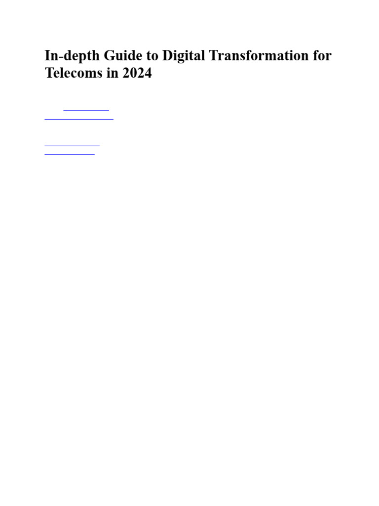 In-Depth Guide To Digital Transformation For Telecoms in 2024 | PDF