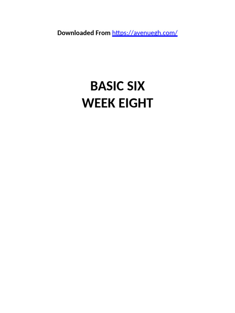 Basic Six Week Eight: Downloaded From | PDF
