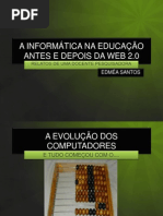 A INFORMÁTICA NA EDUCAÇÃO ANTES E DEPOIS DA WEB 2.0