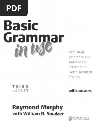 「BASIC GRAMMAR IN USE (3/E): SB W/AK ROM BASIC GRAMMAR IN USE (3/E): SB W/AK ROM Basic Grammar in Use