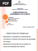 A IMPORTÂNCIA DO ATENDIMENTO AO CLIENTE