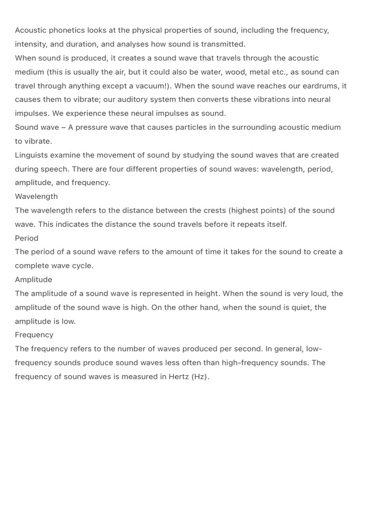 Acoustic Phonetics Looks at The Physical Properties of Sound, Including ...