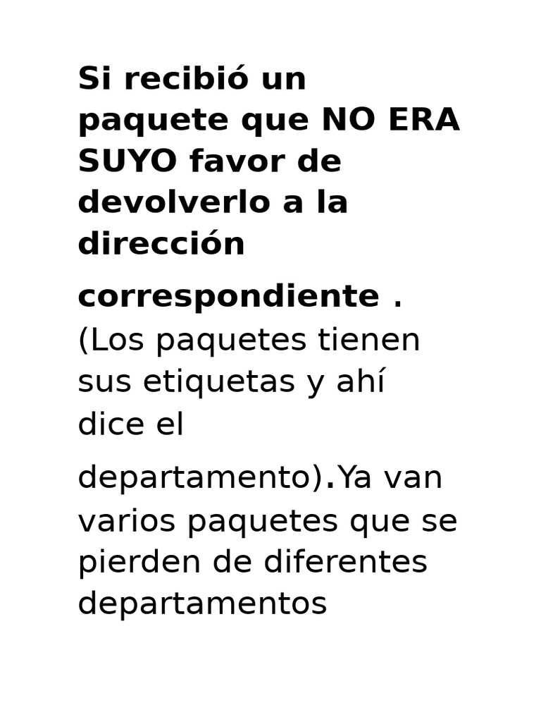 Si Recibió Un Paquete Que NO ERA SUYO Favor de Devolverlo A La ...