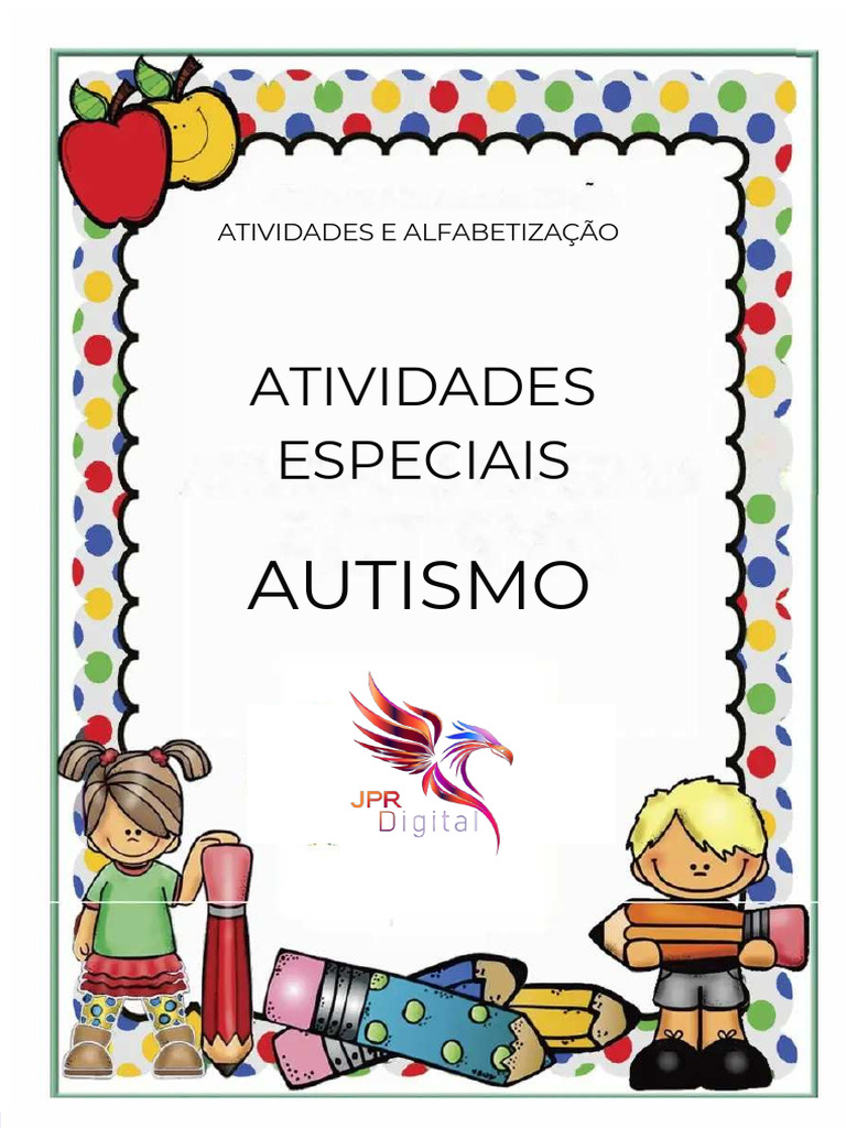 JPR Atividades Essenciais para Estimular A Educacao Autismo Edit | PDF