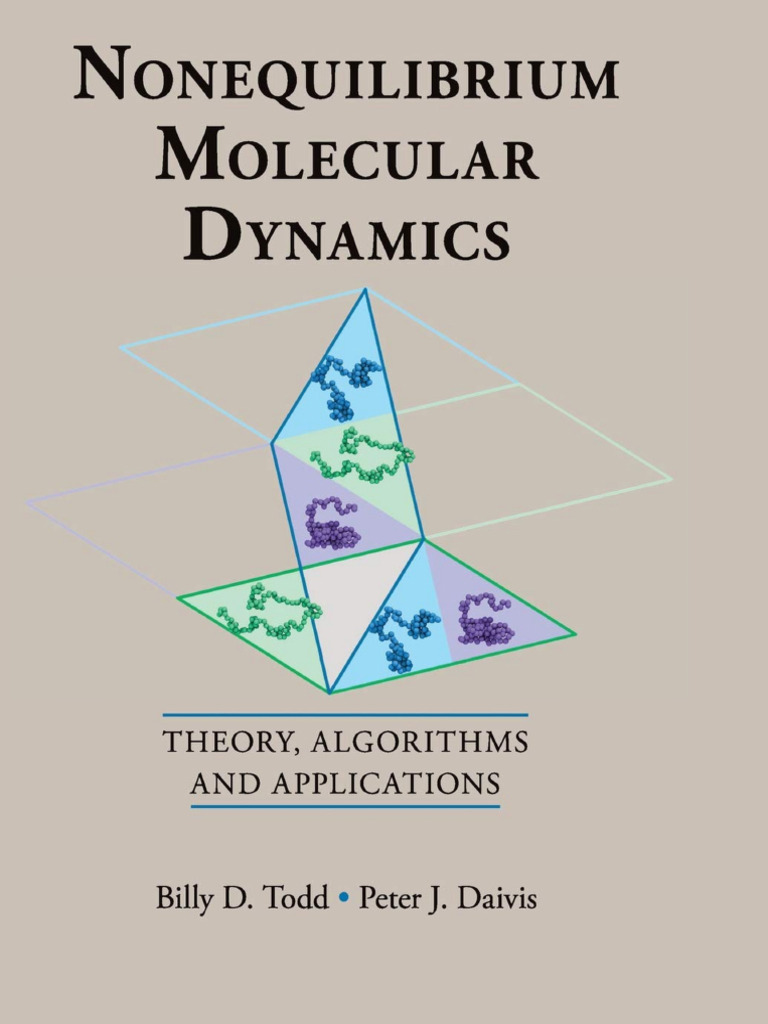 Nonequilibrium Molecular Dynamics - Theory, Algorithms and Applications ...