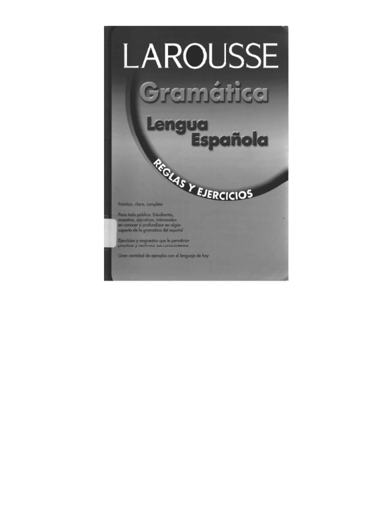 Abrir LAROUSSE - Gramatica de La Lengua Española 2 | PDF