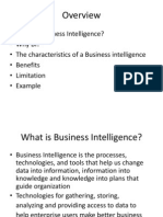 What Is Business Intelligence? - Why BI? - The Characteristics of A Business Intelligence - Benefits - Limitation - Example