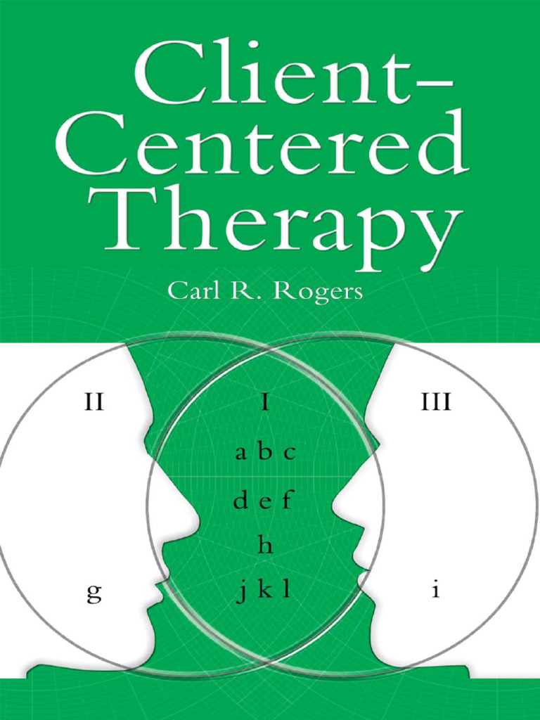 Client Centred Therapy (New Ed) Carl R - Rogers 2012 | PDF