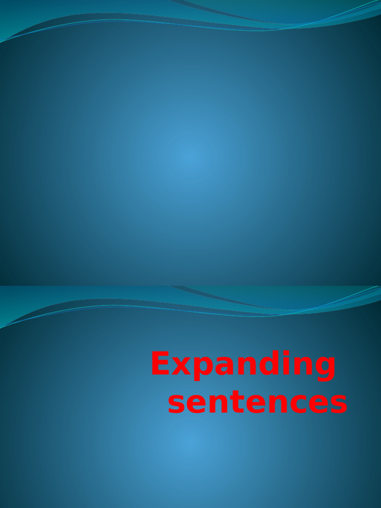 Expanding Sentences Examples