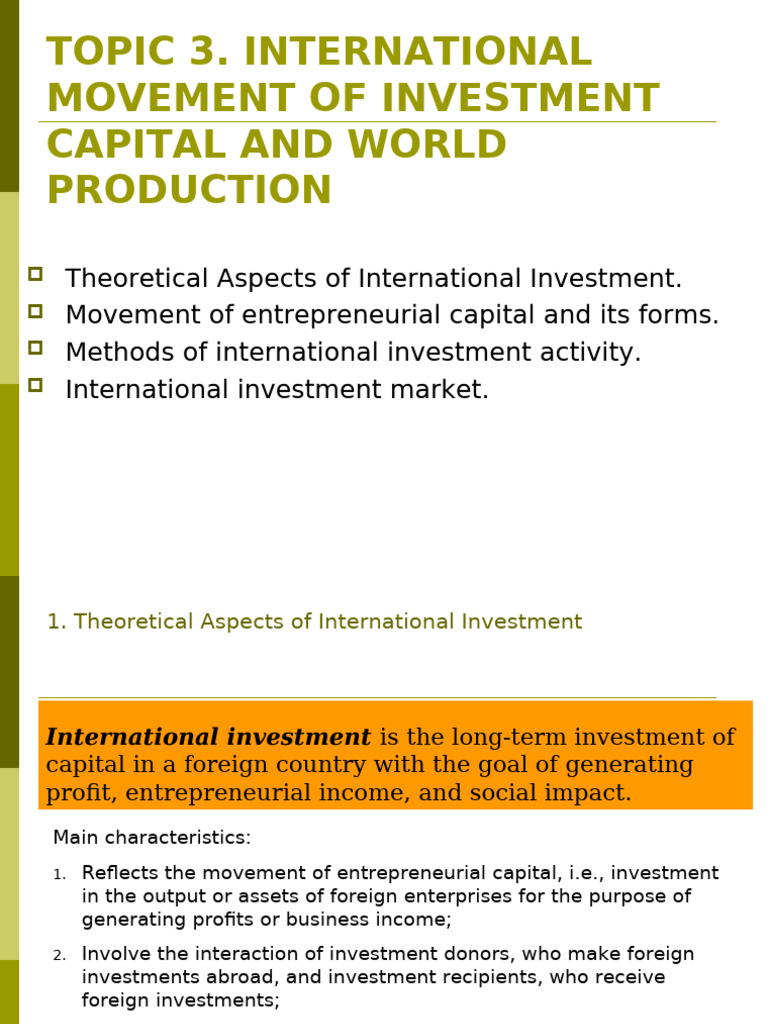 Presentation. 3. International Flows of Investment Capital and World ...