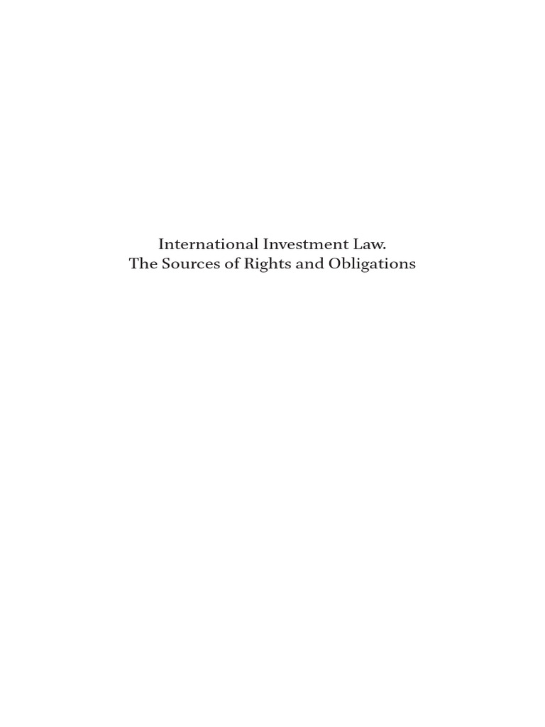 International Investment Law - The Sources of Rights and Obligations ...
