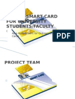Design Smart Card For University Students/Faculty: As A Replacement For Ordinary Library Cards