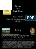 Clauses and Khalil Gibran: Bryan Mcclellan Iesol 431: Emergent Language and Identity