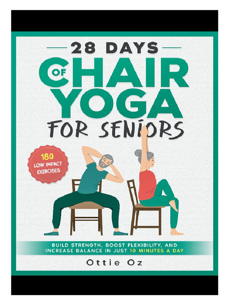 28 Days of Chair Yoga For Seniors by Ottie Oz | PDF for 28 Day Chair Yoga Challenge Free Printable