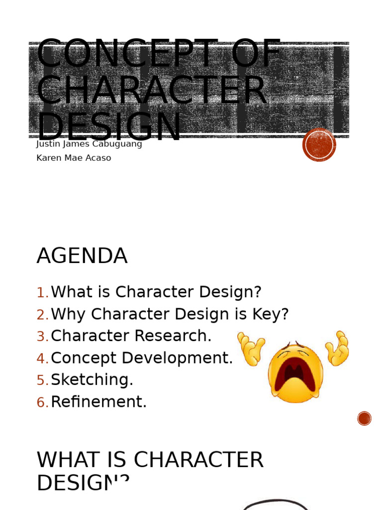 Topic 10 Concept of Character Design Report Justin Cabuguang Karen ...