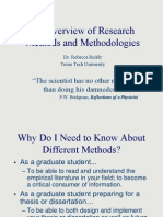 An Overview of Research Methods and Methodologies: "The Scientist Has No Other Method Than Doing His Damnedest."