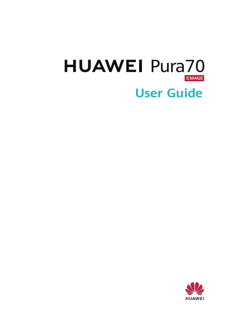 Huawei Pura 70 User Guide - (Ady-Lx9, Emui14.2 - 01, En-Us) | PDF