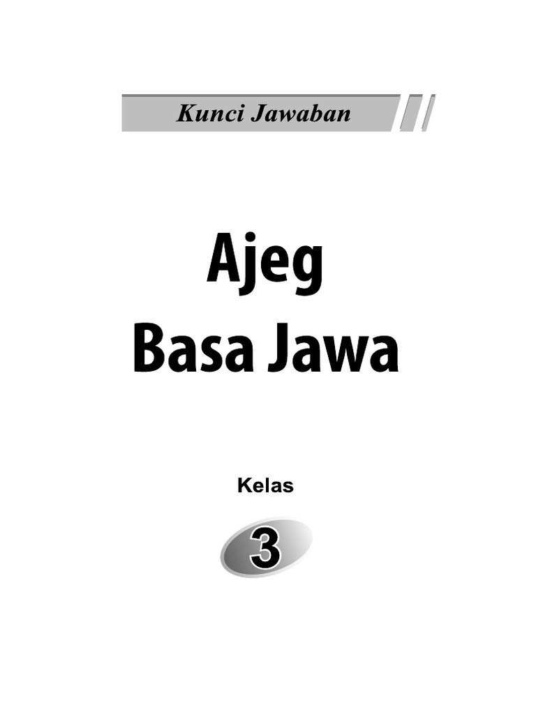 Kunci Ajeg Basa Jawa Kelas 3 | PDF