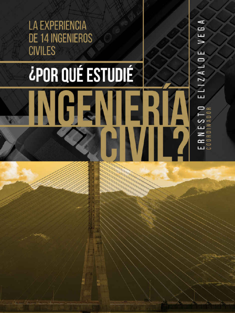 Por Que Estudie Ingenieria Civ - Ernesto Elizalde Vega | PDF