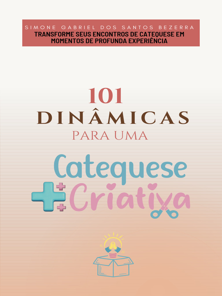 101 Dinâmicas para Uma Catequese Mais Criativa - 20240306 - 214834 ...