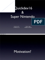 Quickdev16 & Super Nintendo: David Voswinkel Matthias Nagler Matt@dforce3000.de