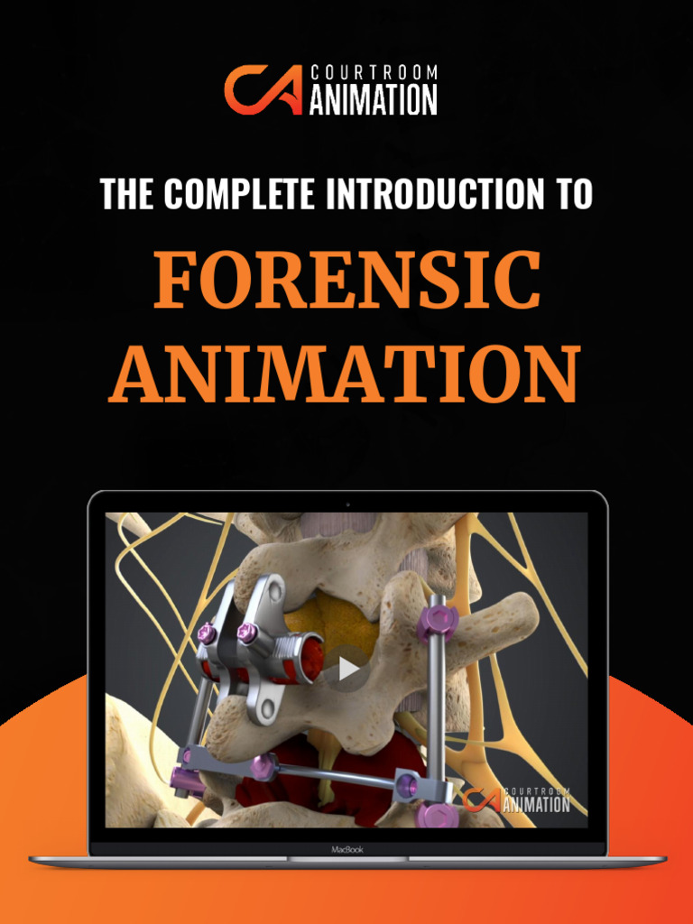 Complete Introduction To Using Forensic Animation To Help Win A ...