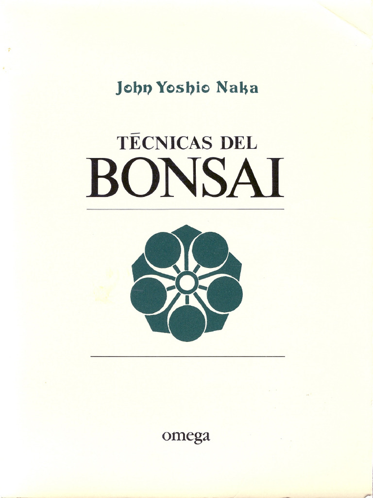 John Yoshio Naka - Tecnicas Del Bonsai I | PDF