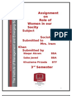 Assignment On Role of Women in Our Socity: Subject Sociology Submitted To Mrs. Iram Khan Submitted by