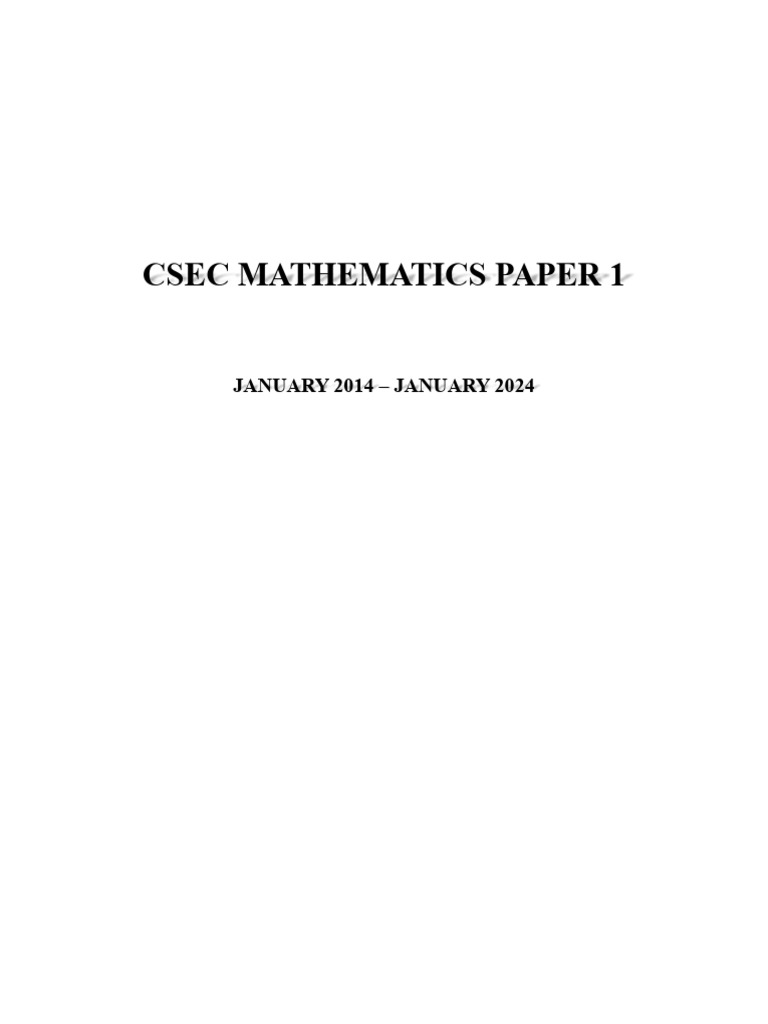 CSEC Mathematics P1 January 2014 - January 2024 | PDF