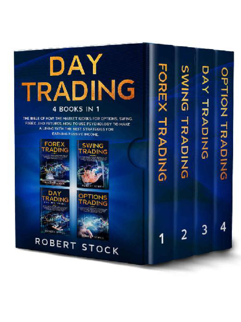 Day Trading 4 Books in 1 The Bible of Ho - Robert Stock | PDF