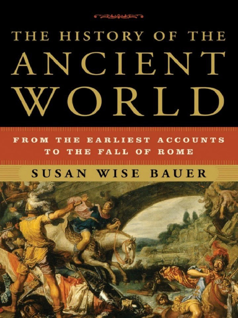 The History of The Ancient Worl Susan Wise Bauer PDF