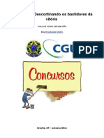 Aprovação no Concurso CGU 2008 - Descortinando os bastidores da vitória