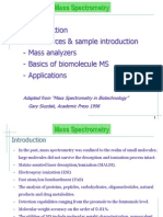 Ion Sources & Sample Introduction - Mass Analyzers - Basics of Biomolecule MS - Applications