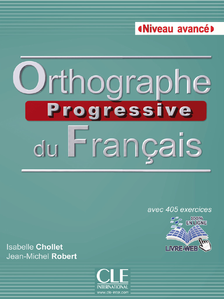 Orthographe Progressive Du Français Niveau Avancé Corrigés (Isabelle ...